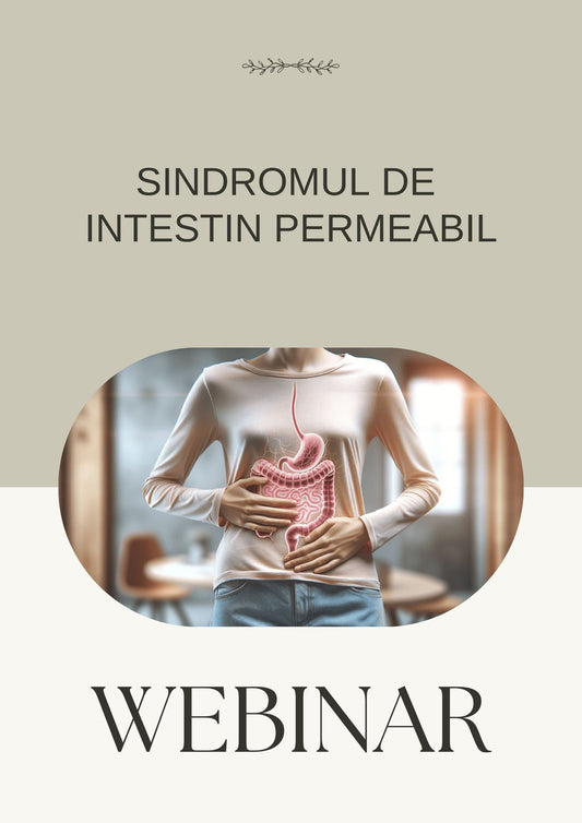 WEBINAR - Sindromul de Intestin Permeabil